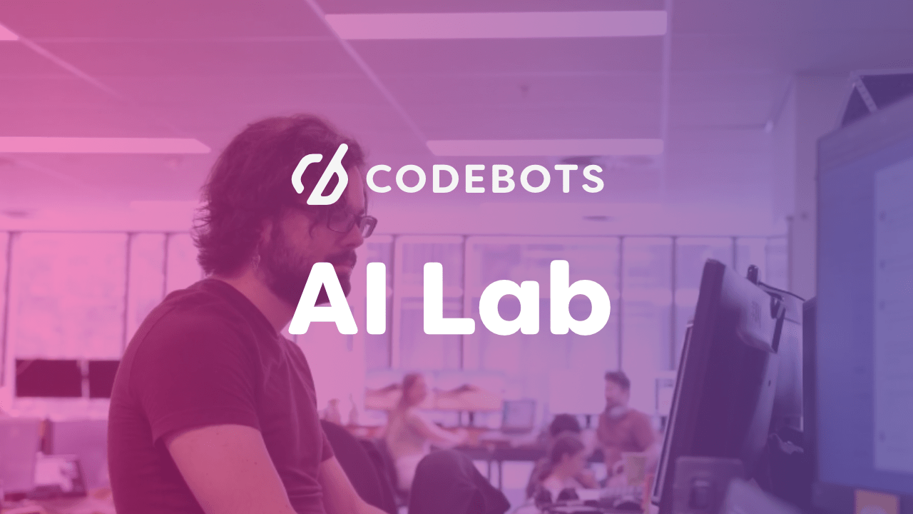 AI Lab | Codebots