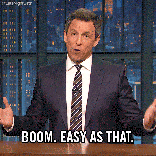 Image: https://codebots.com/site/img/seth-meyers_boom-easy-as-that_1.gif